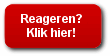 reageren?
                          klik hier